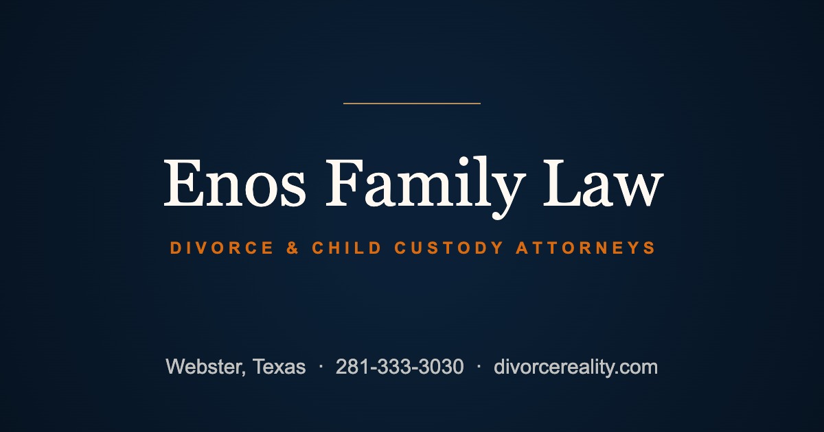 Houston Divorce & Child Custody Attorneys | Enos Family Law